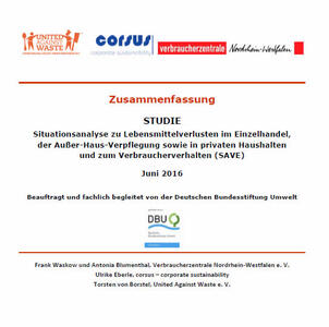 STUDIE Situationsanalyse zu Lebensmittelverlusten im Einzelhandel, der Außer-Haus-Verpflegung sowie in privaten Haushalten und zum Verbraucherverhalten (SAVE)