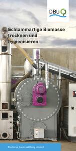 Schlammartige Biomasse trocknen und hygienisieren