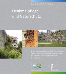 Denkmalpflege und Naturschutz