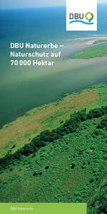 DBU Naturerbe – Naturschutz auf 70 000 Hektar