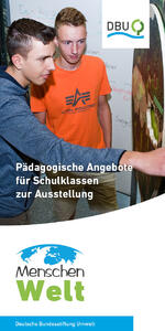 MenschenWelt - Pädagogische Angebote für Schulklassen zur Ausstellung