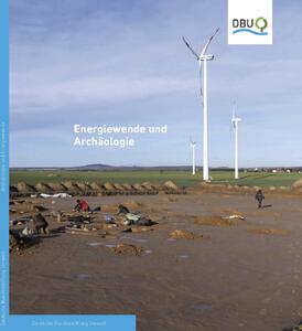 Energiewende und Archäologie