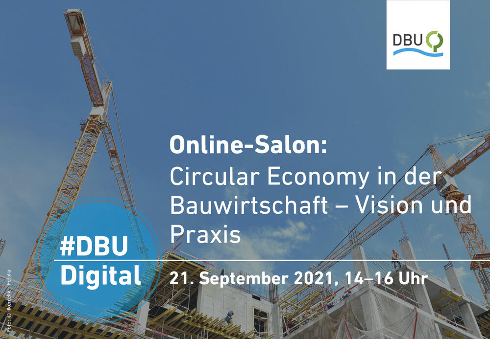 Online-Salon zum Thema „Circular Economy in der Bauwirtschaft – Vision und Praxis“ © Deutsche Bundesstiftung Umwelt