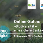 Online-Salon Biodiversität - eine sichere Bank? © DBU