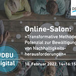 DBU-Online-Salon „Transformative Methoden - Potential zur Bewältigung von Nachhaltigkeitsherausforderungen“ © Deutsche Bundesstiftung Umwelt