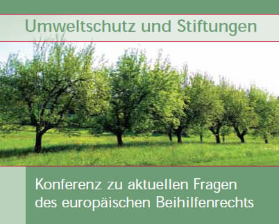 Umweltschutz und Stiftungen
 