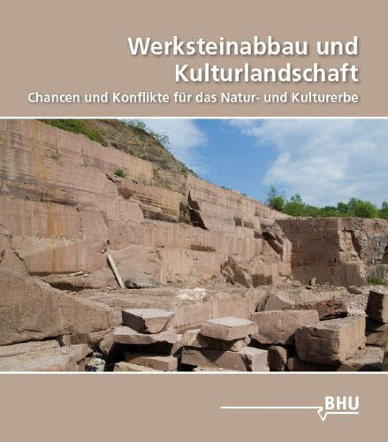 Werkstein­abbau und Kultur­landschaft 
