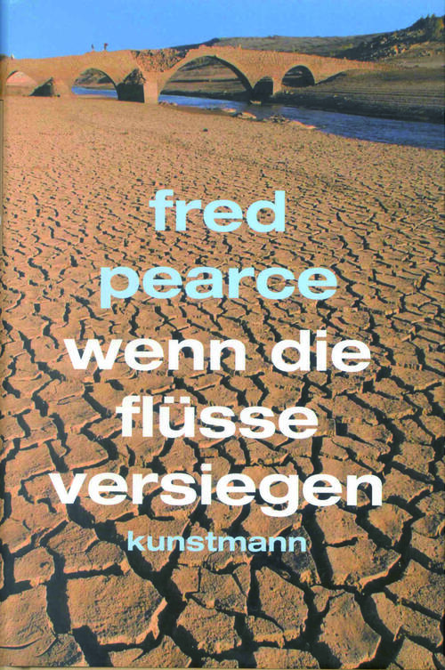»Wenn die Flüsse versiegen« 