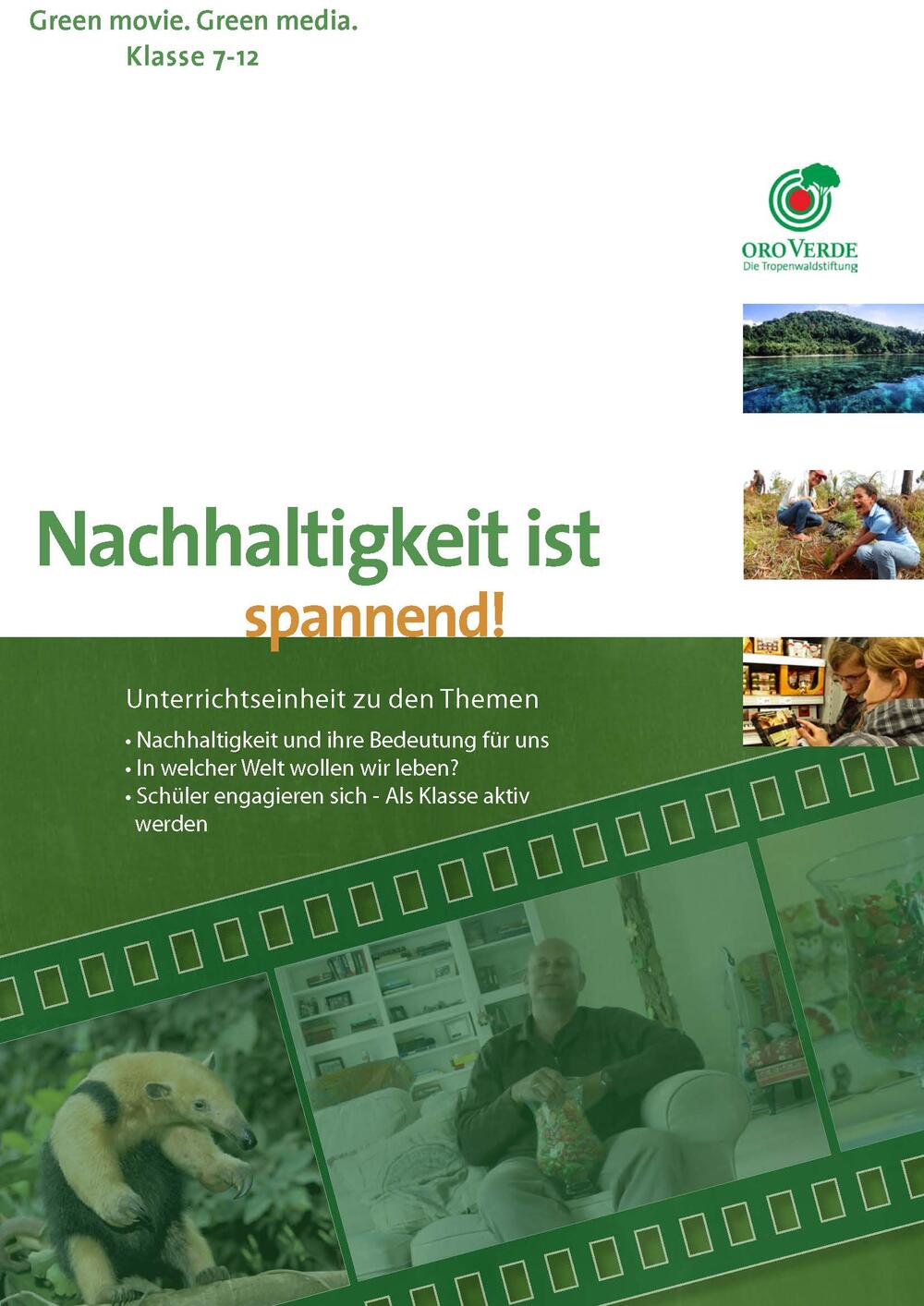 Sehen Sie selbst... © Tropenwaldstiftung OroVerde