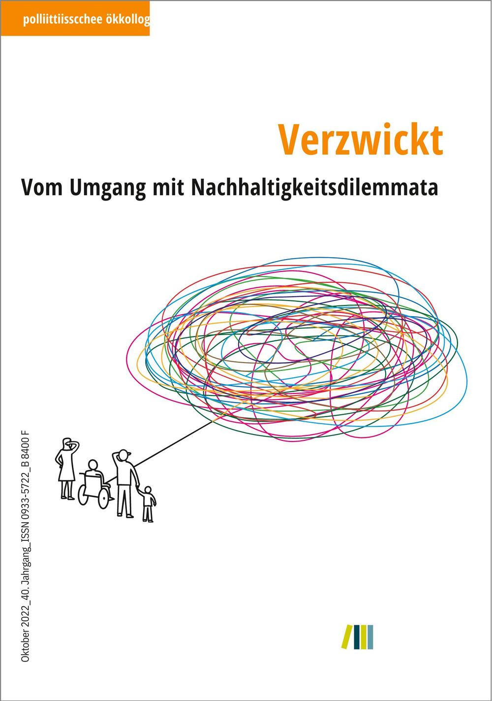 Titelbild zu  politische ökologie, Verzwickt - Vom Umgang mit Nachhaltigkeitsdilemmata  
