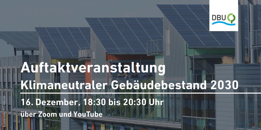 klimaneutraler Gebäudebestand &copy; Deutsche Bundesstiftung Umwelt