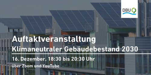 klimaneutraler Gebäudebestand &copy; Deutsche Bundesstiftung Umwelt