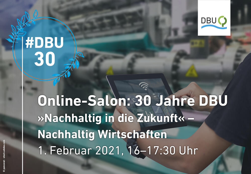 Nachhaltig Wirtschaften © Deutsche Bundesstiftung Umwelt