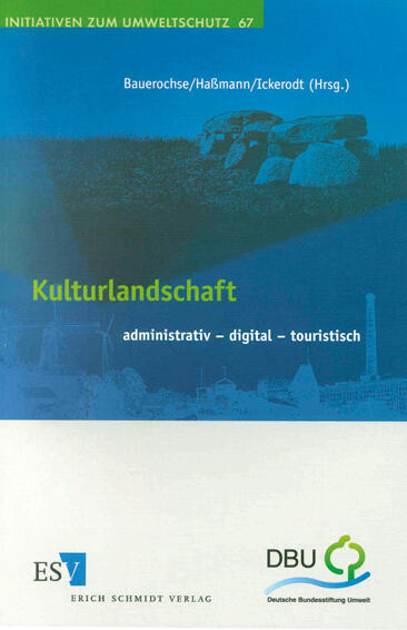 Kulturlandschaft, administrativ – digital – touristisch 