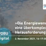Die Energiewende - eine überkomplexe Herausforderung? © Deutsche Bundesstiftung Umwelt