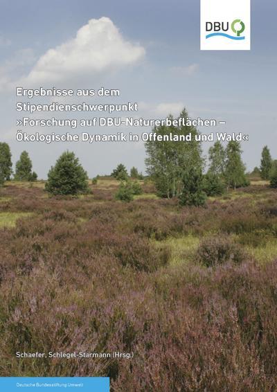Ergebnisse aus dem Stipendienschwerpunkt „Forschung auf DBU-Naturerbeflächen“ 