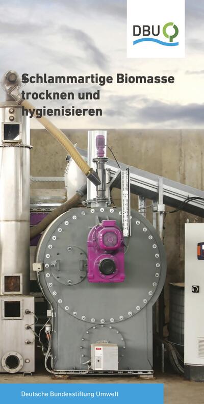 Schlammartige Biomasse trocknen und hygienisieren