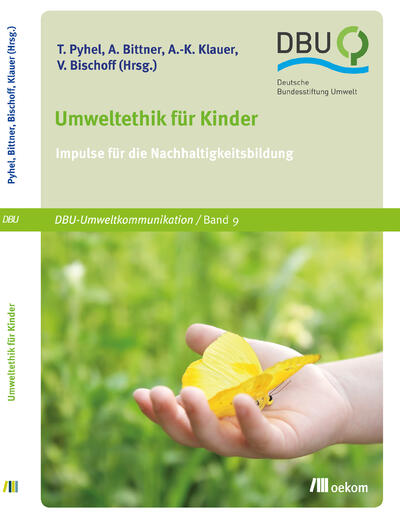 Umweltethik für Kinder - Impulse für die Nachhaltigkeitsbildung