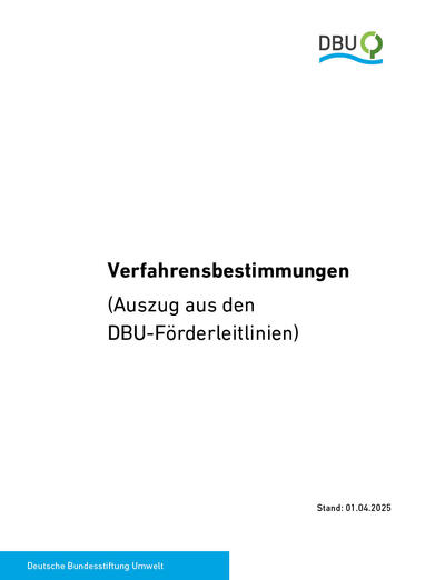 Verfahrensbestimmungen (Auszug aus den DBU-Förderleitlinien) 