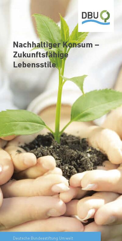 Nachhaltiger Konsum - Zukunftsfähige Lebensstile