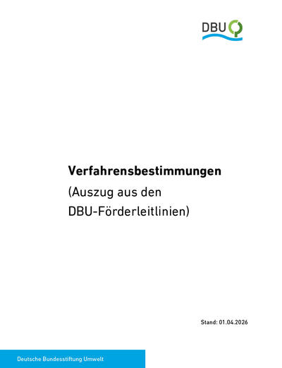 Verfahrensbestimmungen (Auszug aus den DBU-Förderleitlinien) 