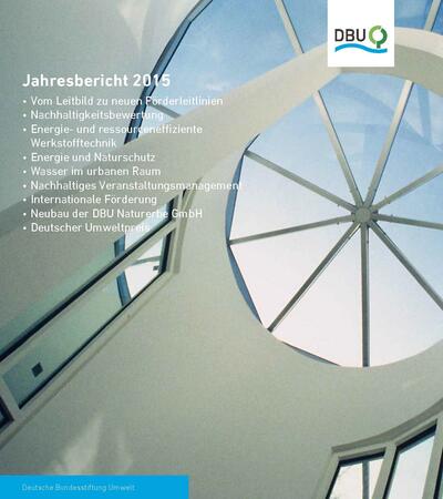 Jahresbericht 2015 / Deutsche Bundesstiftung Umwelt