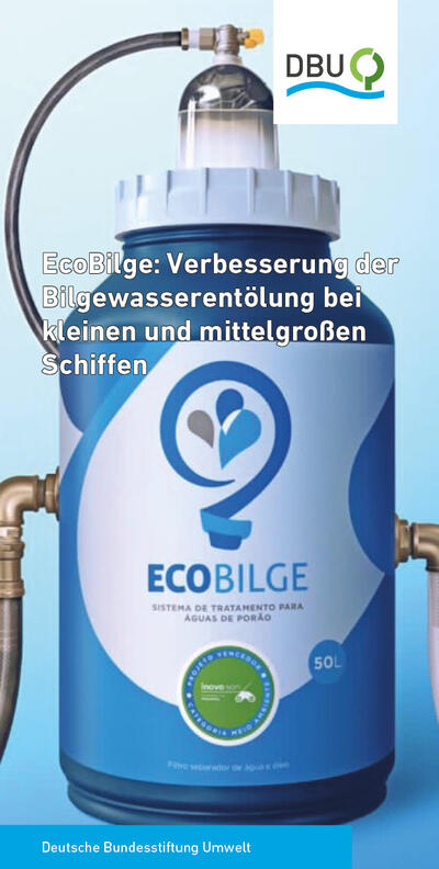 EcoBilge: Verbesserung der Bilgewasserentölung bei kleinen und mittelgroßen Schiffen