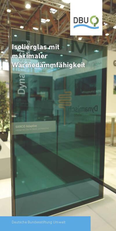 Isolierglas mit maximaler Wärmedämmfähigkeit