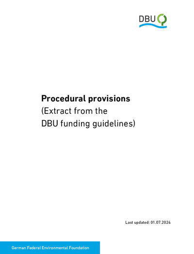 Procedural provisions  (Extract from the  DBU funding guidelines)
