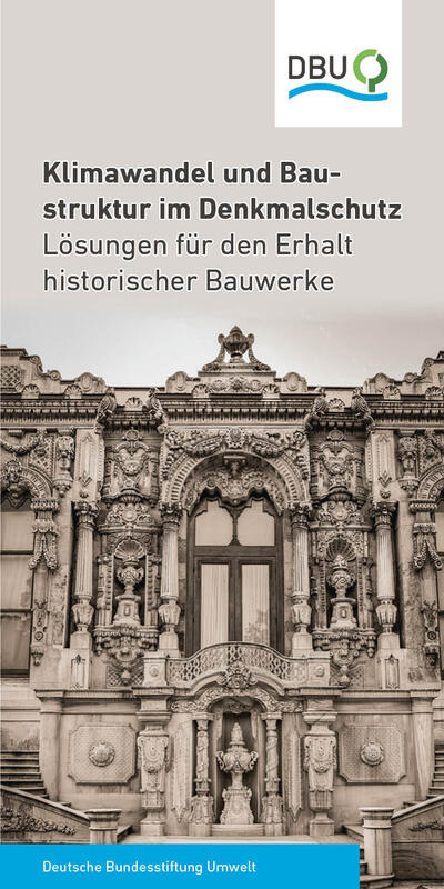 Klimawandel und Baustruktur im Denkmalschutz Lösungen für den Erhalt historischer Bauwerke