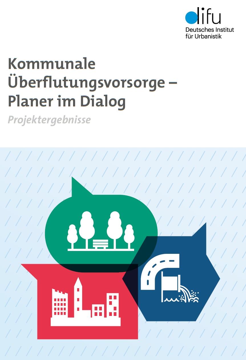 Im Rahmen des Projekts »Planer im Dialog« wurden übertragbare Lösungen für die kommunale Überflutungvorsorge entwickelt. © Deutsches Institut für Urbanistik (Difu)