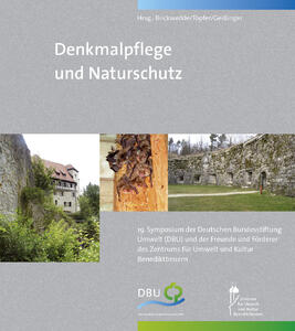 Denkmalpflege und Naturschutz