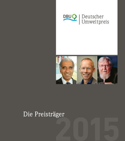 Deutscher Umweltpreis - Die Preisträger 2015