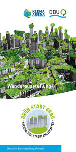 Wanderausstellung Grün Stadt Grau - Nachhaltige Stadtlandschaften